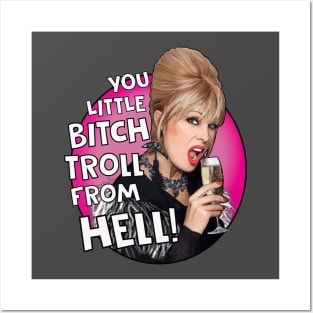 Patsy Ab Fab - Bitch Troll From Hell Posters and Art